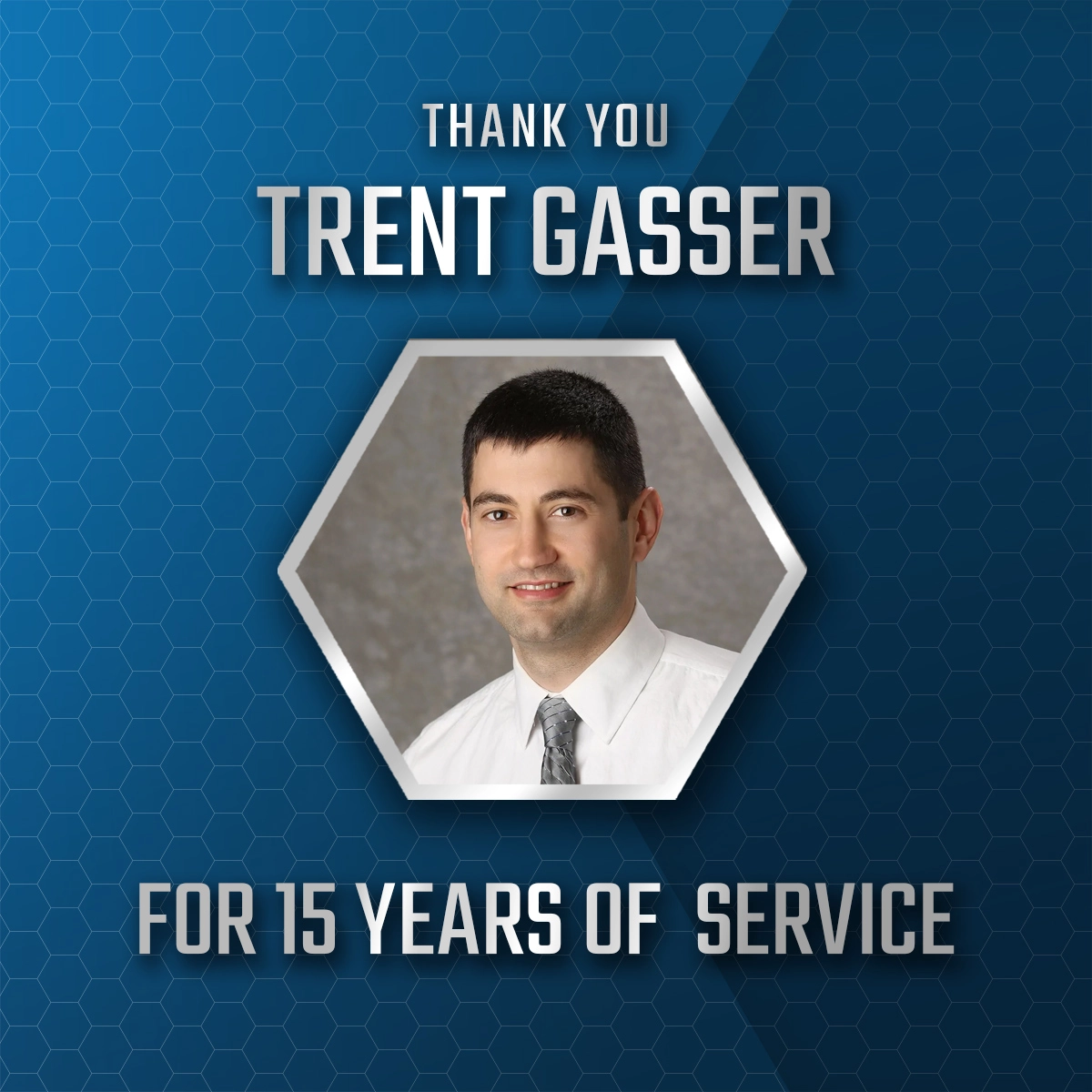 Trent Gasser, 15 year anniversary