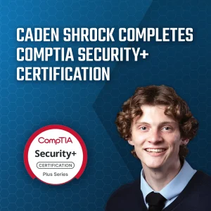 Caden completes CompTIA Security+ Certification