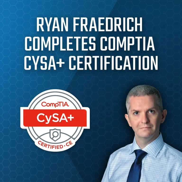 Congradulating Ryan Fraedrich on the sucssful completion of Comptia CySA+ Certification
